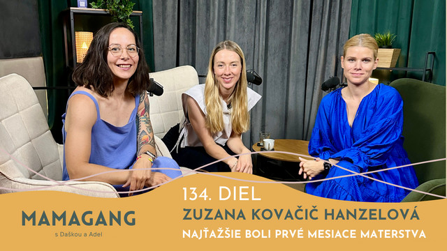 Epizóda 134: Zuzana Kovačič Hanzelová