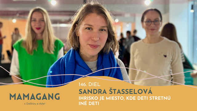 Epizóda 146: Sandra Štasselová – ihriská